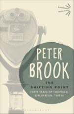 The Shifting Point: Forty Years of Theatrical Exploration, 1946-87