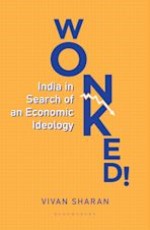 Wonked:: India in Search of an Economic Ideology
