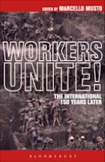 Workers Unite! The International 150 Years Later