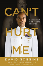 Can`t Hurt Me: Master Your Mind and Defy the Odds