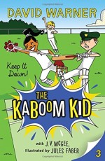 THE KABOOM KID #3: KEEP IT DOWN