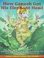 HOW GANESH GOT HIS ELEPHANT HEAD