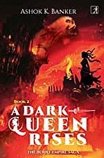 A DARK QUEEN RISES: BURNT EMPIRE SAGA # 2