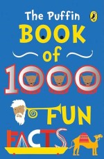 The Puffin Book of 1000 FUN FACTS