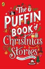 The Puffin Book of Christmas Stories (A