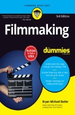 Filmmaking For Dummies, 3ed  