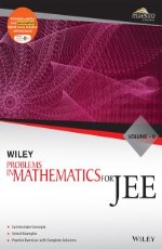 Wiley`s Problems in Mathematics for JEE, Vol II