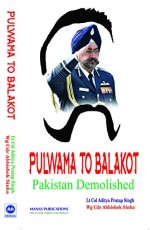 Pulwama to Balakot: Pakistan Demolished