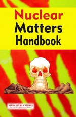 Nuclear Matters Handbook