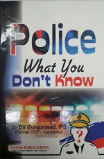 Police: What You Don`t Know