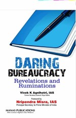 Daring Bureaucracy: Revelations and Ruminations