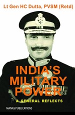 India`s Military Power: A General Reflects