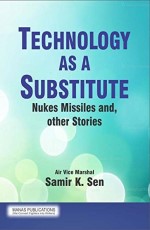Technology As A Substitute: Nukes, Missiles and other Stories
