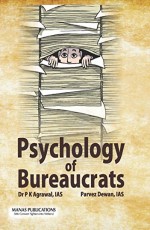 Psychology of Bureaucrats
