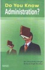 Do You Know Administration?