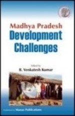 Madhya Pradesh: Developement Challenges