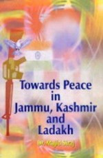Towards Peace in Jammu, Kashmir &amp; Ladakh