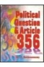 Political Question and Article 356 &#160;
