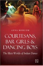 COURTESANS, BAR GIRLS AND DANCING BOYS