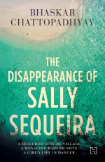 DISAPPEARANCE OF SALLY SEQUIERA, THE