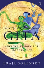 LIVING THE BHAGAVAD GITA