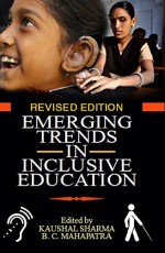 Emerging Trends in Inclusive Education [Revised Edition]