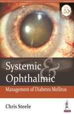 Systemic &amp; Ophthalmic Management of Diabetes Mellitus