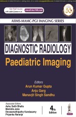 AIIMS-MAMC-PGI Imaging Series: Diagnostic Radiology: Paediatric Imaging