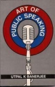 The Art Of Public Speaking