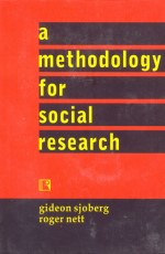 A METHODOLOGY FOR SOCIAL RESEARCH  - Hardback