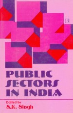 PUBLIC SECTORS IN INDIA - Hardback