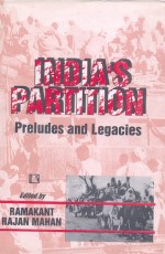 INDIA`S PARTITION: Preludes and Legacies - Hardback