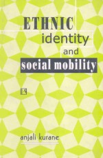 ETHNIC IDENTITY AND SOCIAL MOBILITY - Hardback