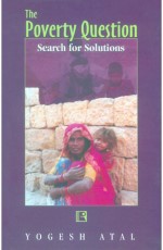 THE POVERTY QUESTION: Search for Solutions - Hardback