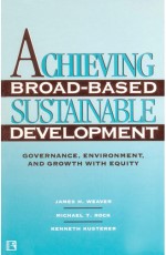 ACHIEVING BROAD-BASED SUSTAINABLE DEVELOPMENT: Governance, Environment and Growth with Equity - Hardback