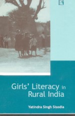 GIRLS` LITERACY IN RURAL INDIA: Comparative Study of Maharashtra and Madhya Pradesh - Hardback
