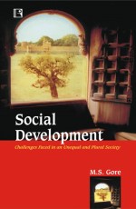SOCIAL DEVELOPMENT: Challenges Faced in an Unequal and Plural Society - Hardback