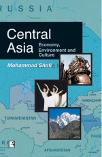 CENTRAL ASIA: Economy, Environment and Culture - Hardback