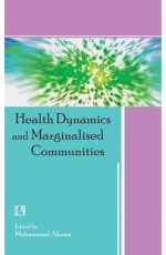 HEALTH DYNAMICS AND MARGINALISED COMMUNITIES  - Hardback