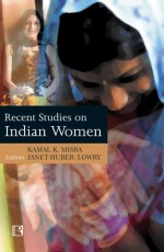 RECENT STUDIES ON INDIAN WOMEN &#160;- Hardback