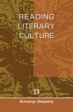 READING LITERARY CULTURE: Perspectives from Orissa - Hardback