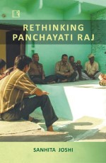 RETHINKING PANCHAYATI RAJ - Hardback