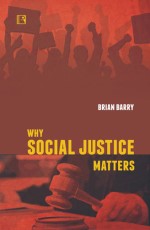 WHY SOCIAL JUSTICE MATTERS - Hardback