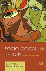 SOCIOLOGICAL THEORY: A Book of Readings - Hardback