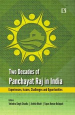 TWO DECADES OF PANCHAYAT RAJ IN INDIA: Experiences, Issues, Challenges and Opportunities - Hardback