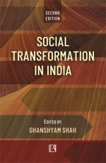 SOCIAL TRANSFORMATION IN INDIA: Essays in Honour of Professor I.P. Desai (Second Edition) - Hardback