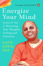 Energize Your Mind : Learn the Art of Mastering Your Thoughts, Feelings and Emotions