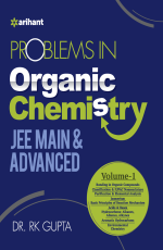 Problem In Organic Chemistry JEE Main &amp; Advanced Volume -1