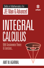 Skills In Mathematics for JEE Main &amp; Advanced - INTEGRAL CALCULUS