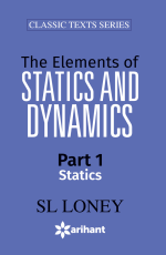 The Elements of Statics &amp; Dynamics Part 1 Statics